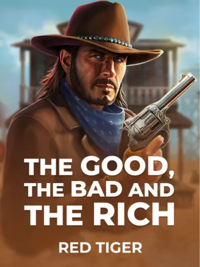 The Good, The Bad and The Rich
